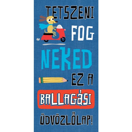 ÜDVÖZLŐLAP BORÍTÉKKAL BALLAGÁSRA, TETSZENI FOG