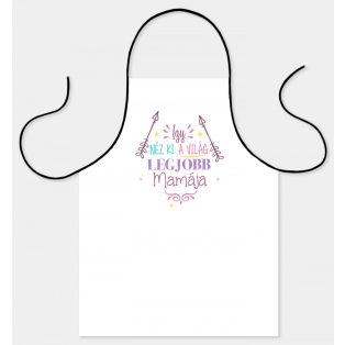 KÖTÉNY MAMÁKNAK, A VILÁG LEGJOBB MAMÁJA