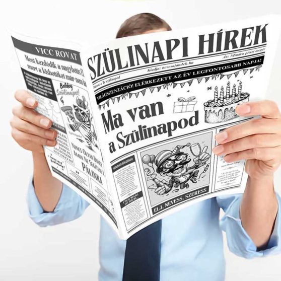 VICCES ÚJSÁG SZÜLETÉSNAPRA, MA VAN A SZÜLINAPOD