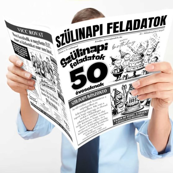 VICCES ÚJSÁG 50. SZÜLETÉSNAPRA, BULI FELADATOK