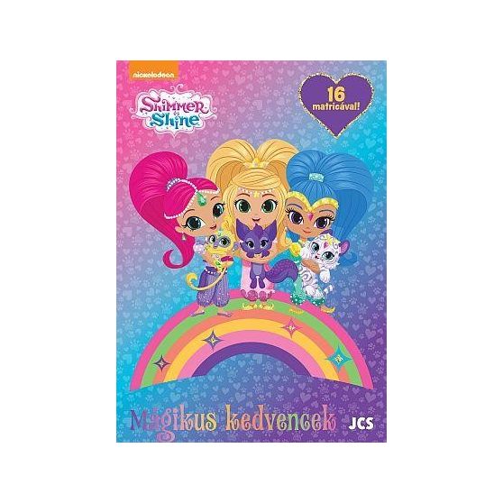 SHIMMER ÉS SHINE FOGLALKOZTATÓ FÜZET, MÁGIKUS KEDVENCEK